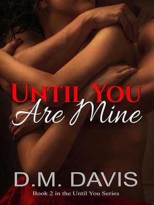 cover image of Until You Are Mine